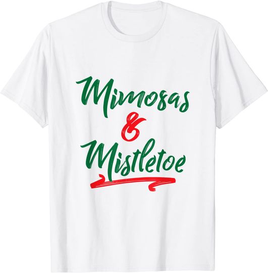 Discover Mimosas & Mistletoe T-shirt