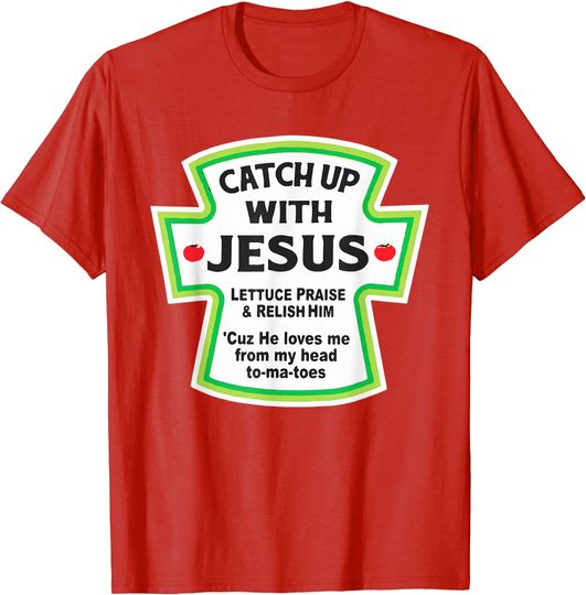 Discover Catch Up With Jesus Funny Christian T-Shirt
