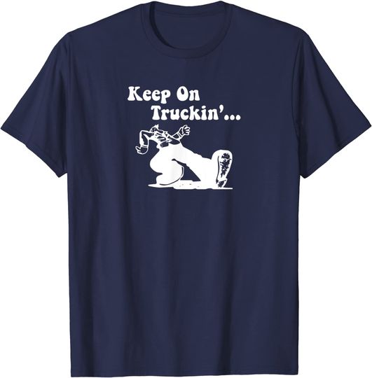 Discover Truckin T-Shirt Keep On Truckin