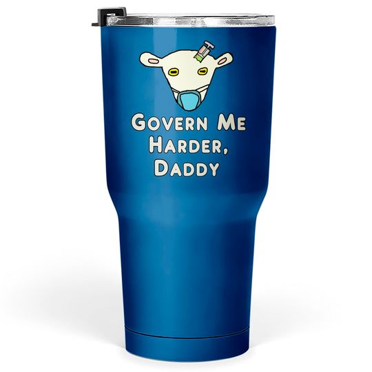 Discover Harder Daddy Tumblers 30 oz Govern Me Harder Daddy Pullover