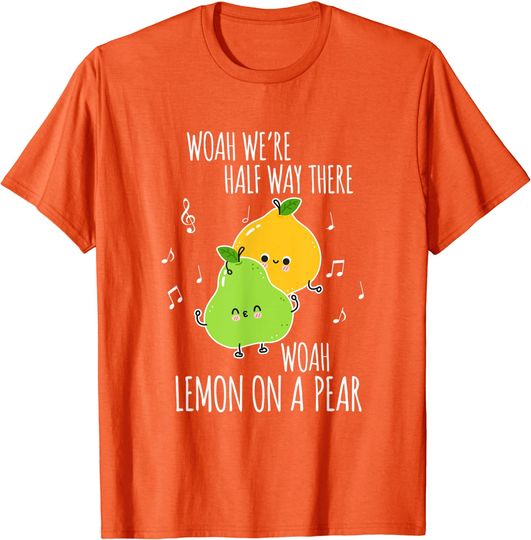 Discover Lemon On A Pear | Funny Foodie T-Shirt