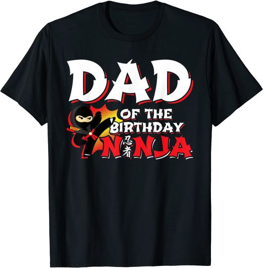Discover Birthday Ninja T-Shirt Dad of the Birthday