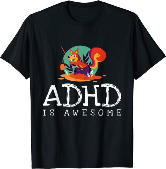 Discover ADHD is Awesome Cute Funny Squirrel Animal T-Shirt