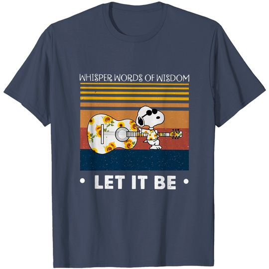 Discover Snoopy Whisper Words Of Wisdom Let It Be T Shirt