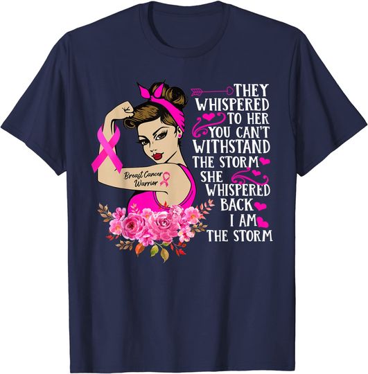 Discover They Whispered To Her T-Shirt You Can't Withstand The Storm