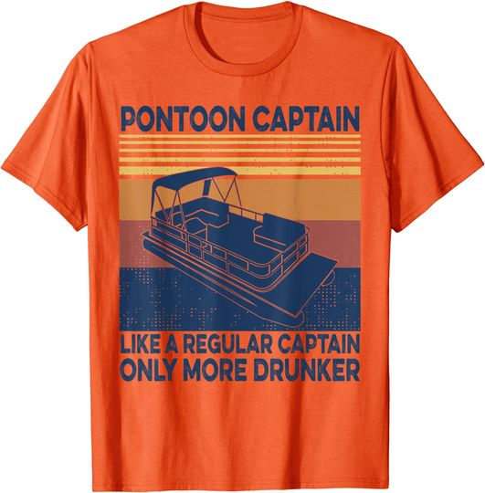 Discover Pontoon Captain T-Shirt Like A Regular Captain Only More Drunker