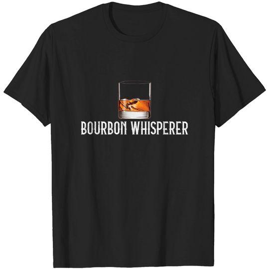 Discover Bourbon Whisperer - Funny Whiskey Gifts With Sayings T-Shirt