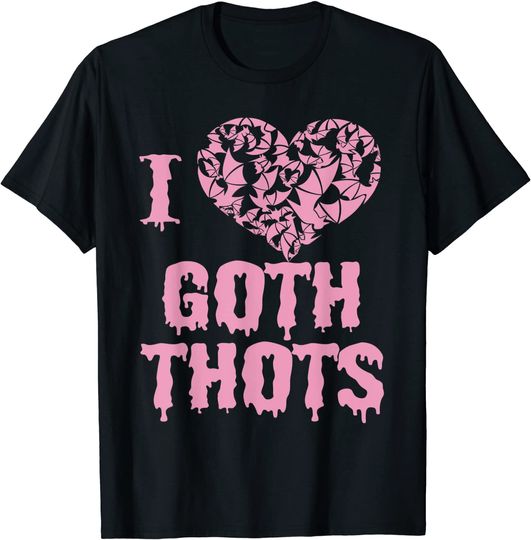 Discover I Love Goth Thots Funny Gothic Halloween I Heart Goth Thots T-Shirt