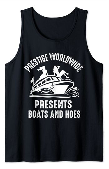 Discover Prestige Worldwide Tank Top Boats and Hoes Hoes N Boats