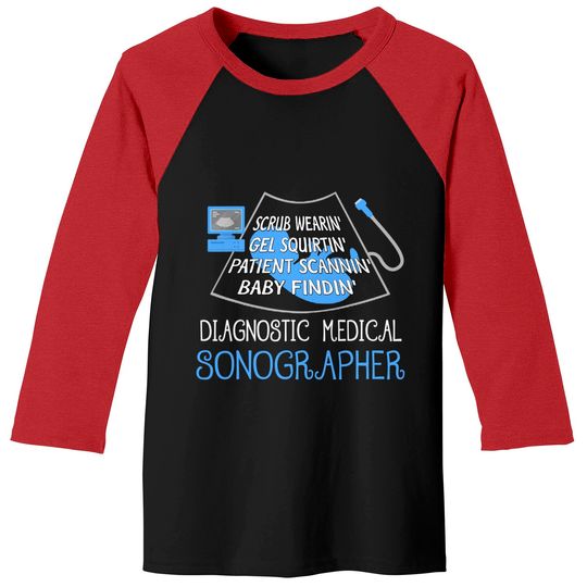 Discover Scrub Wearin' Gel Squirtin' Patient Scannin' Sonographer Baseball Tee