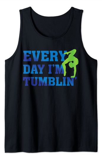 Discover Every Day I'm Tumblin' Tumble Gymnastics Cheer Quote Tank Top