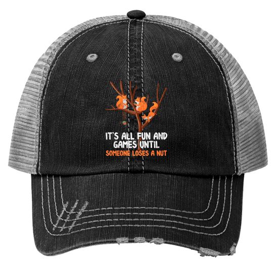 Discover Fun Games Until Someone Loses A Nut Humor Gag gift Trucker Hats