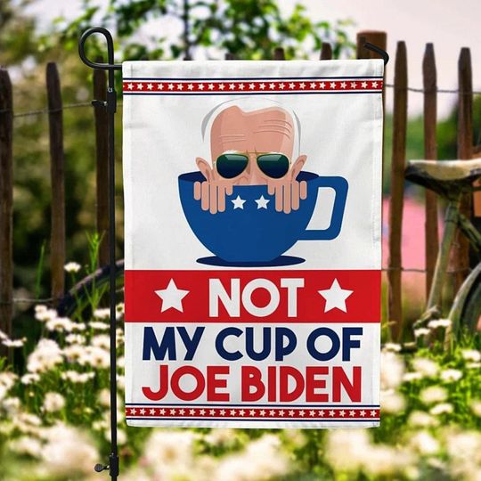 Discover Not My Cup of Joe Garden Flag