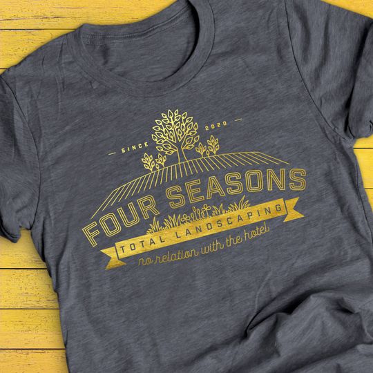 Discover Four Seasons Total Landscaping Shirt