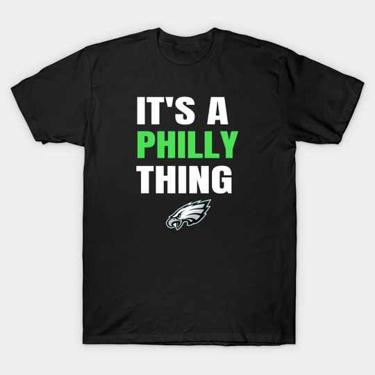 Discover It's A Philly Thing - Its A Philly Thing - T-Shirt
