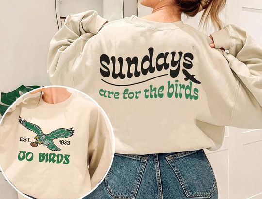 Discover Sundays Are For The Birds Philadelphia 2 Sides Shirt, Sunday Football Shirt