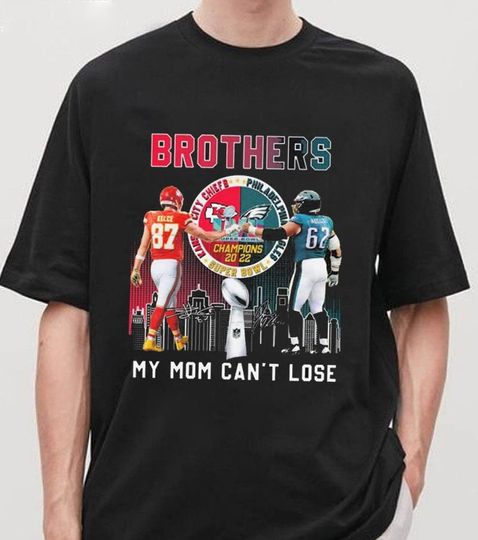 Discover Travis Vs Jason Kelce Brothers My Mom Cant Lose T-shirt