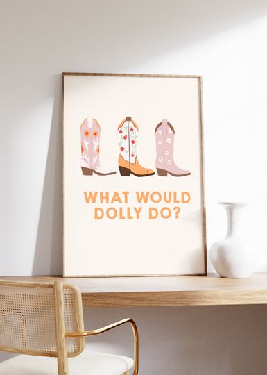 Discover What Would Dolly Do Cowgirl Poster