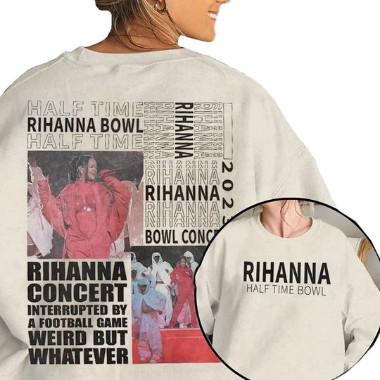 Discover Rihanna Halftime Bowl Tour 2023 Sweatshirt | Rihanna