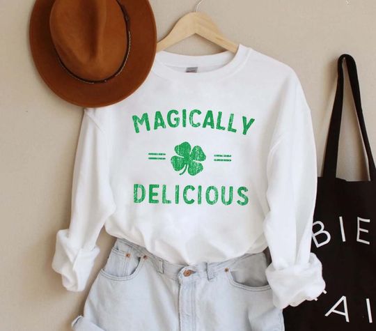 Discover Vintage St Patricks Day Sweatshirt, Magically Delicious Sweatshirt