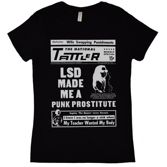Discover LSD Made Me A Punk Prostitute Women's T-Shirt