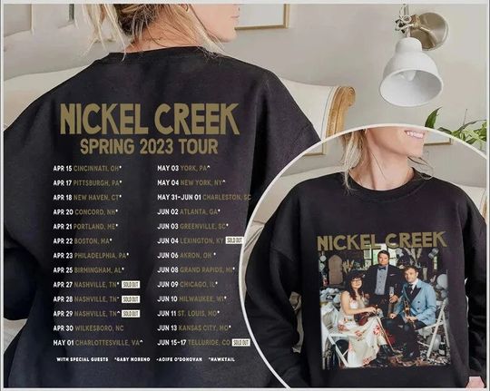 Discover Nickel Creek Band Spring Tour 2023 Shirt, Nickel Creek Band Tour 2023 Shirt