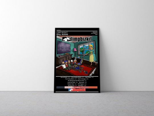 Discover Limp Bizkit Still Sucks Poster