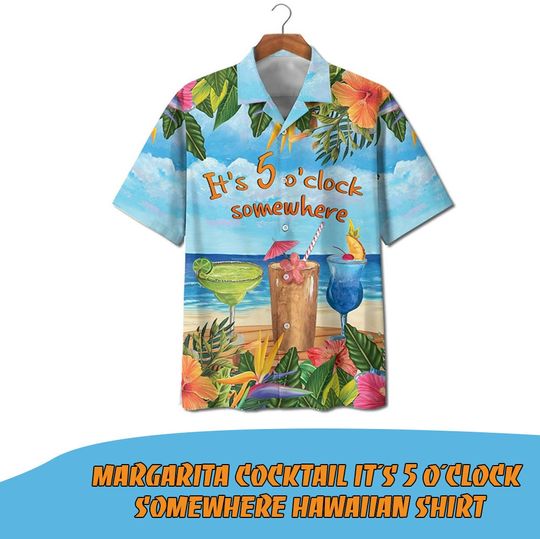 Discover Margarita cocktail It's 5 o'clock somewhere Hawaiian Shirt