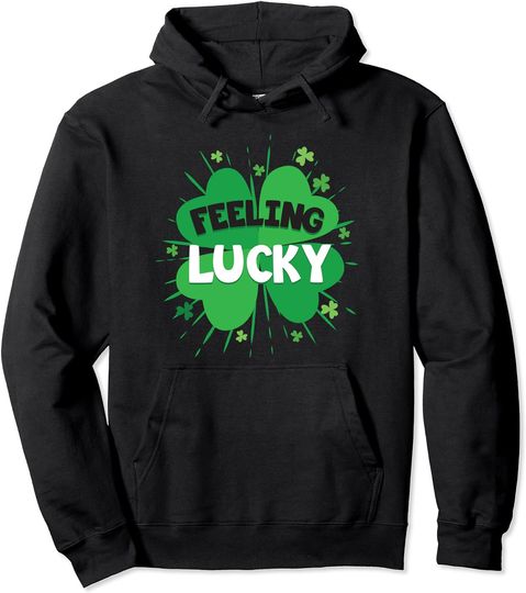 Discover Feeling Lucky Irish Shamrock St Patrick's Day Hoodie