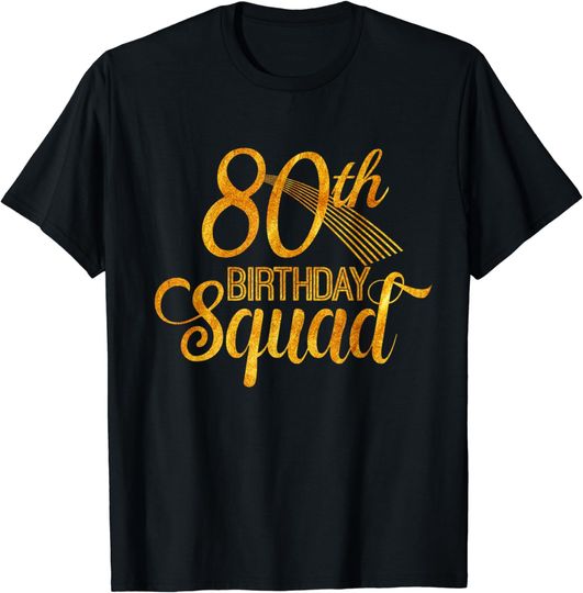 Discover 80th Birthday Squad Party Bday Yellow Gold T-Shirt