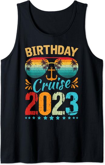 Discover Birthday Cruise Squad Shirt Birthday Party Cruise Squad 2023 Tank Top
