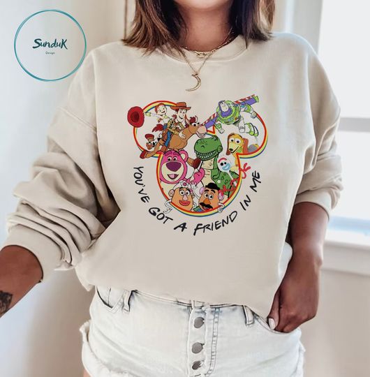Discover You got a Friend in me sweatshirt