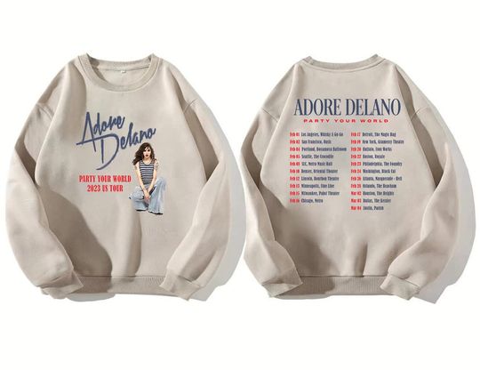 Discover Adore Delano Party Your World 2023 North America Tour Sweatshirt