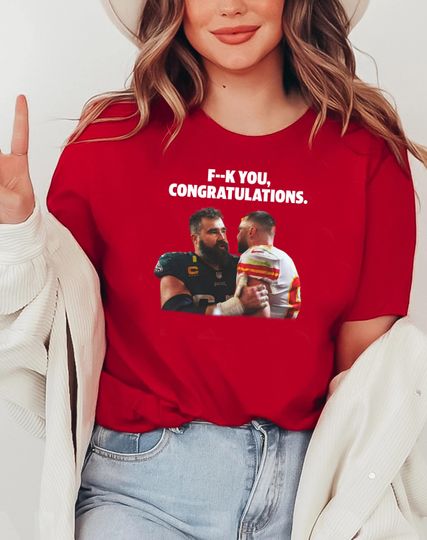 Discover Congratulation Kelce Brother Shirt, Jason Kelce shirt