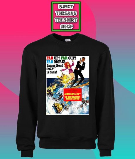 Discover James Bond On Her Majesty's Secret Service Sweatshirt