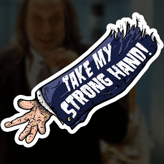 Discover Take My Strong Hand! Scary Movie Sticker