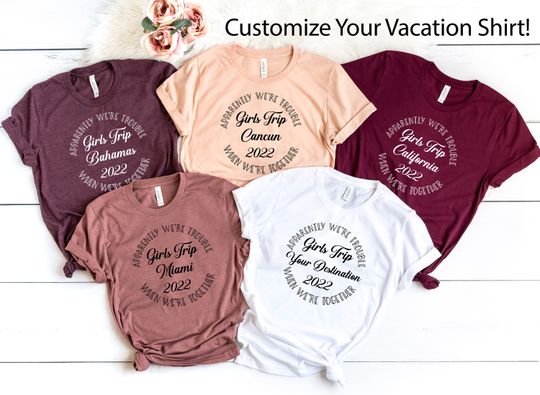 Discover Custom Girls Trip 2023 Vacation Shirt, Add Your Vacation Destination, Girls Trip 2023 Shirt