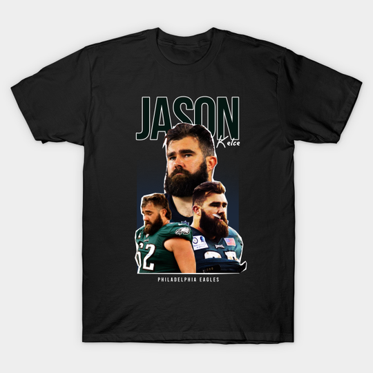 Discover Jason kelce - Jason Kelce - T-Shirt