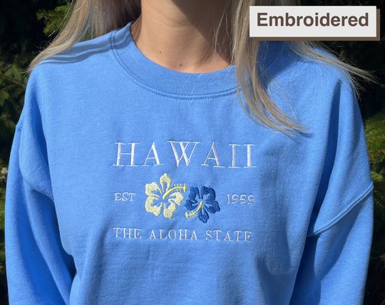 Discover Hawaii The Aloha State Embroidered Sweatshirt Crewneck, Trendy Aesthetic Embroidery Sweater