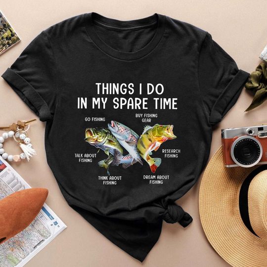 Discover Fishing Things I Do in My Spare Time Shirt