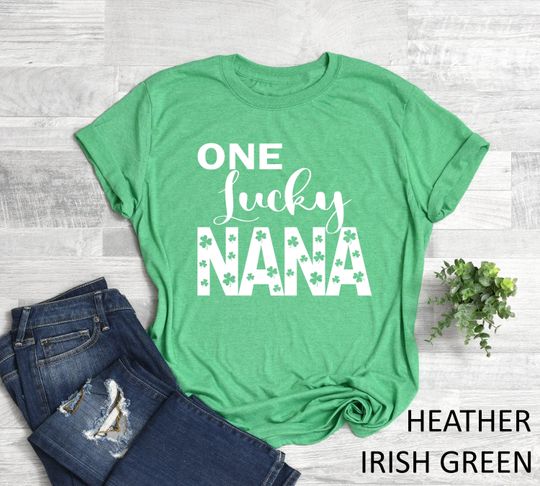 Discover One Lucky Nana Shirt, St Patricks Day Shirt, Irish Nana Shirt