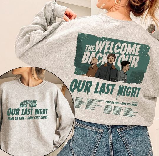 Discover Our Last Night 2023 Tour Shirt, The Welcome Back Tour Sweatshirt