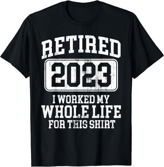 Discover Retired 2023 Retirement Men Women Humor T-Shirt