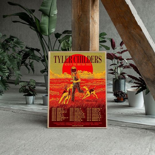 Discover Tyler Childers Send In The Hounds 2023 Tour Dates Poster