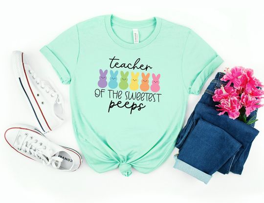 Discover Teaching of the Sweetest Peeps Shirt, Teacher Shirt