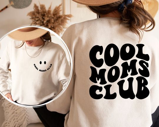 Discover Cool Moms Club Printed Front and Back Sweatshirt and