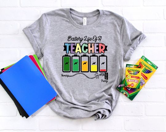Discover Battery Of Life A Teacher Shirt, Funny Teacher Shirt, Back To School Shirt