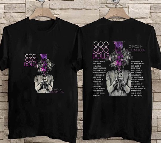 Discover Goo Goo Dolls Shirt, Chaos In Bloom Tour Shirt