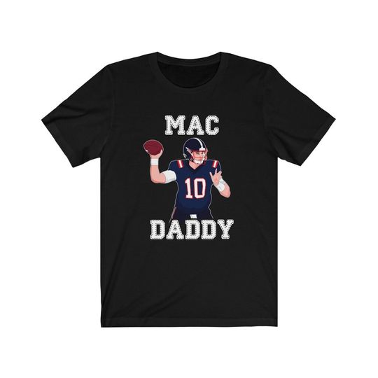 Discover Mac Daddy ( Mac Jones ) Shirt