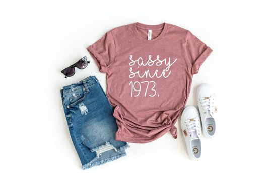 Discover Sassy Since 1973 Shirt, 50th Birthday Gift for Women, 50th Birthday Gift